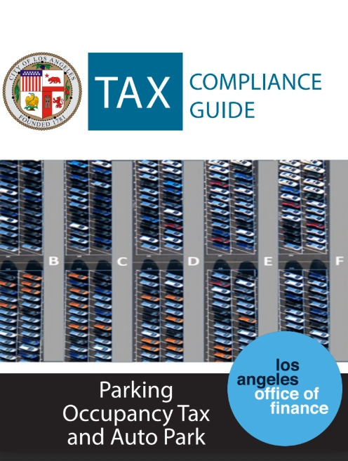 A parking Garage labeled B,C,D,E,F with many cars in the lot, has wording Tax compliance Guide Parking Occupancy Tax and Auto Park